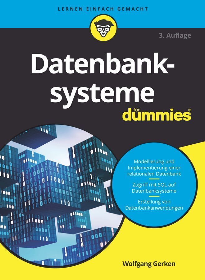 Datenbanksysteme für Dummies (Wolfgang Gerken)
