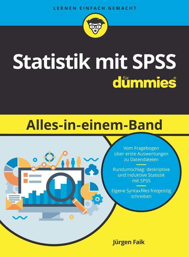 Statistik mit SPSS für Dummies Alles in einem Band (Jürgen Faik)