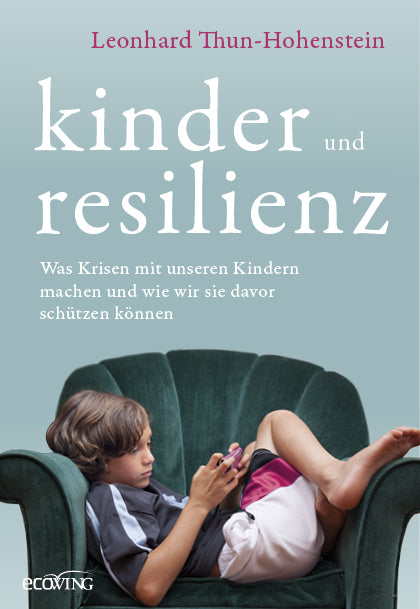 Kinder und Resilienz (Leonhard Thun-Hohenstein)