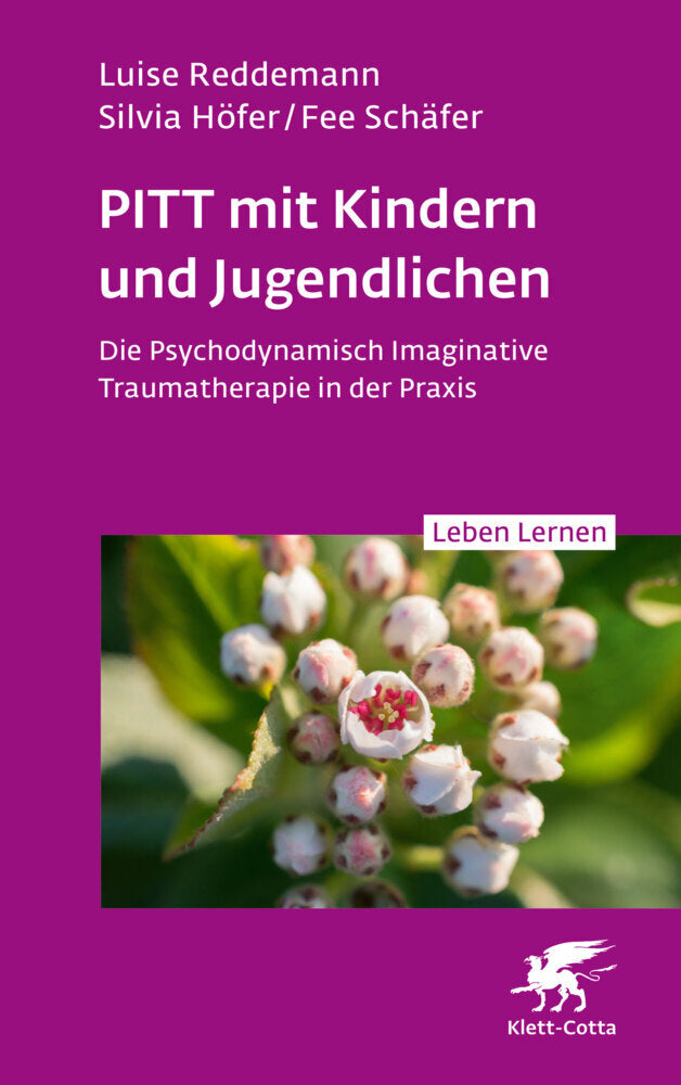 PITT mit Kindern und Jugendlichen (Leben Lernen, Bd. 339) (Luise Reddemann)