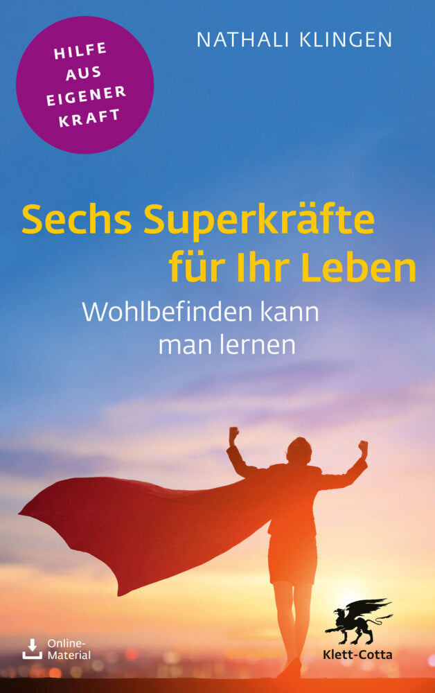 Sechs Superkräfte für Ihr Leben (Fachratgeber Klett-Cotta) (Nathali Klingen)
