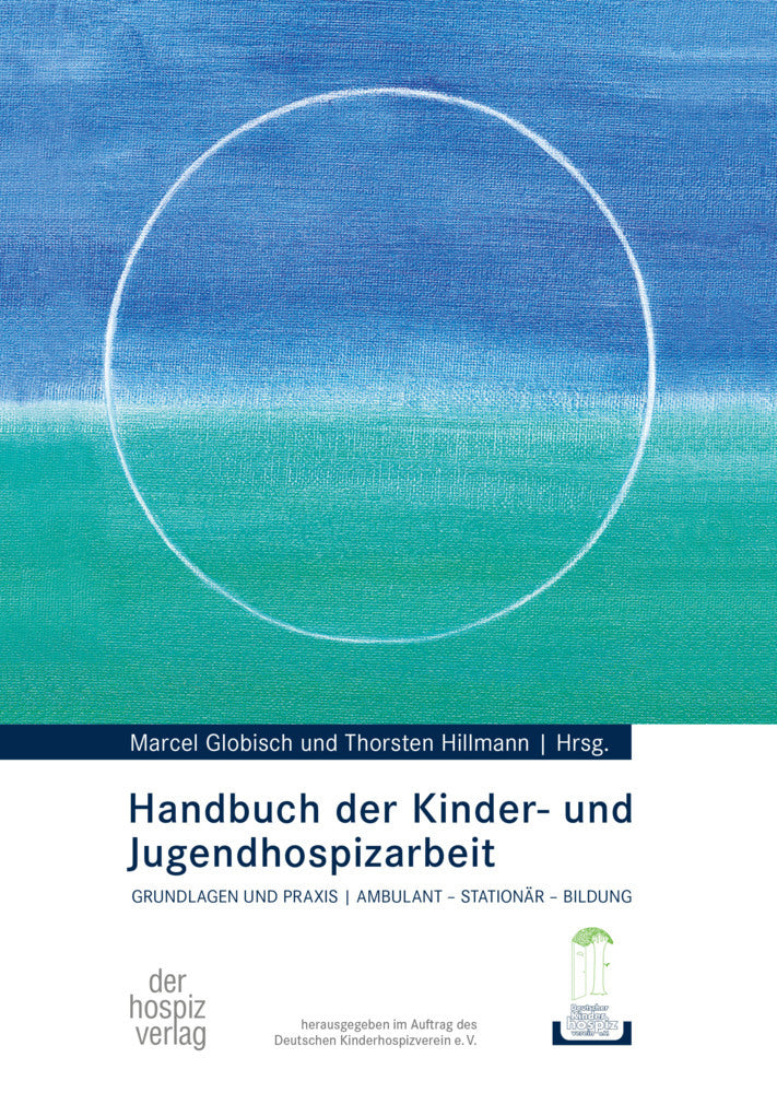 Handbuch der Kinder- und Jugendhospizarbeit (Marcel Globisch)