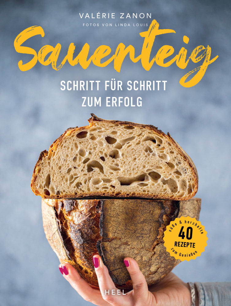 Sauerteig - Schritt für Schritt zum Erfolg (Valérie Zanon)