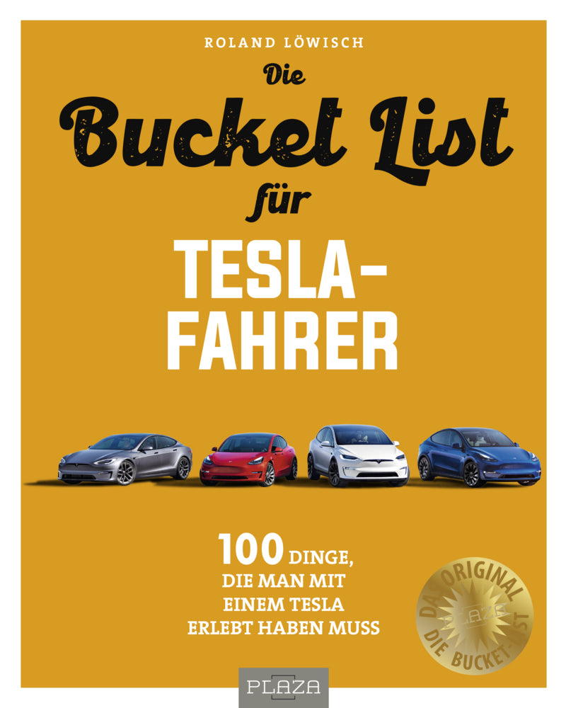 Die Bucket List für Tesla-Fahrer (Roland Löwisch)