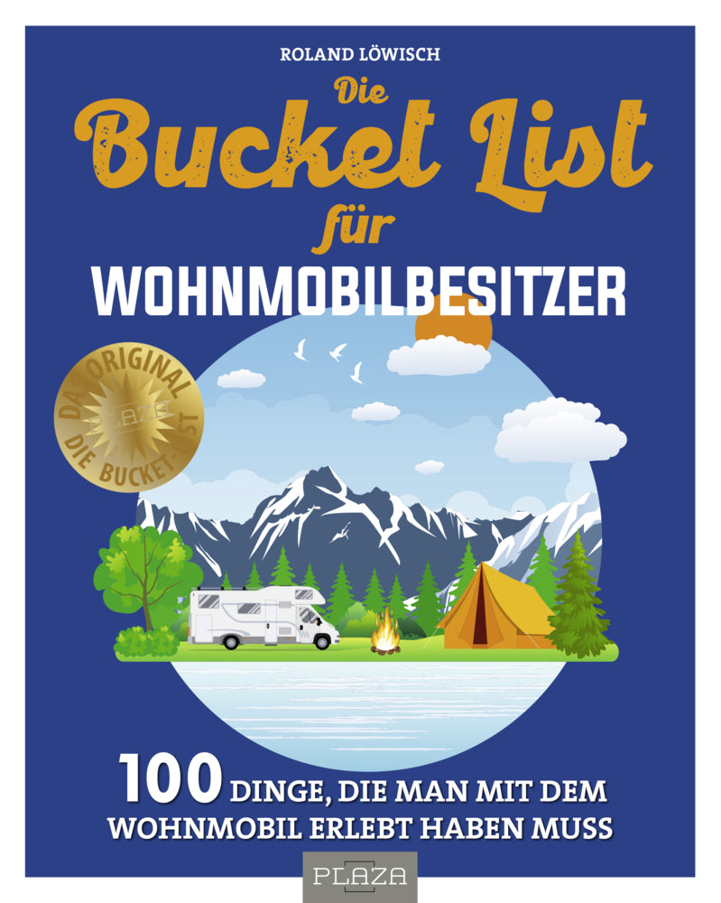 Die Bucket List für Wohnmobilbesitzer (Roland Löwisch)