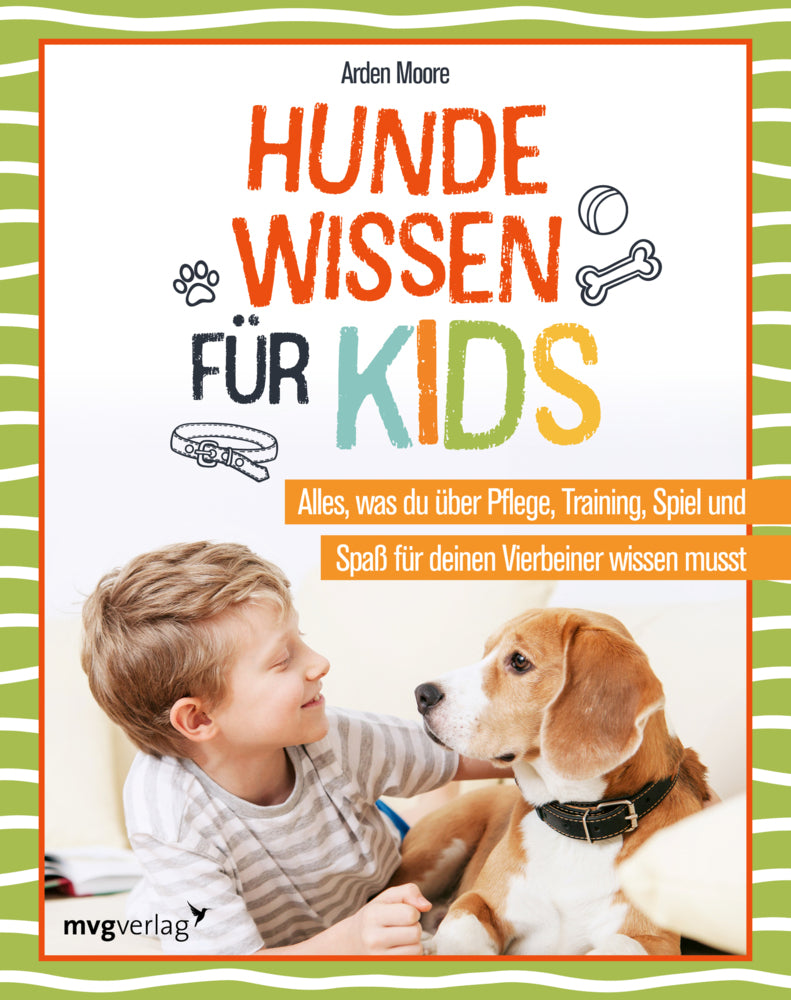 Hundewissen für Kids (Arden Moore)