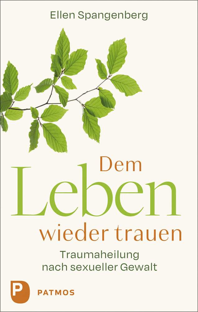 Dem Leben wieder trauen (Ellen Spangenberg)