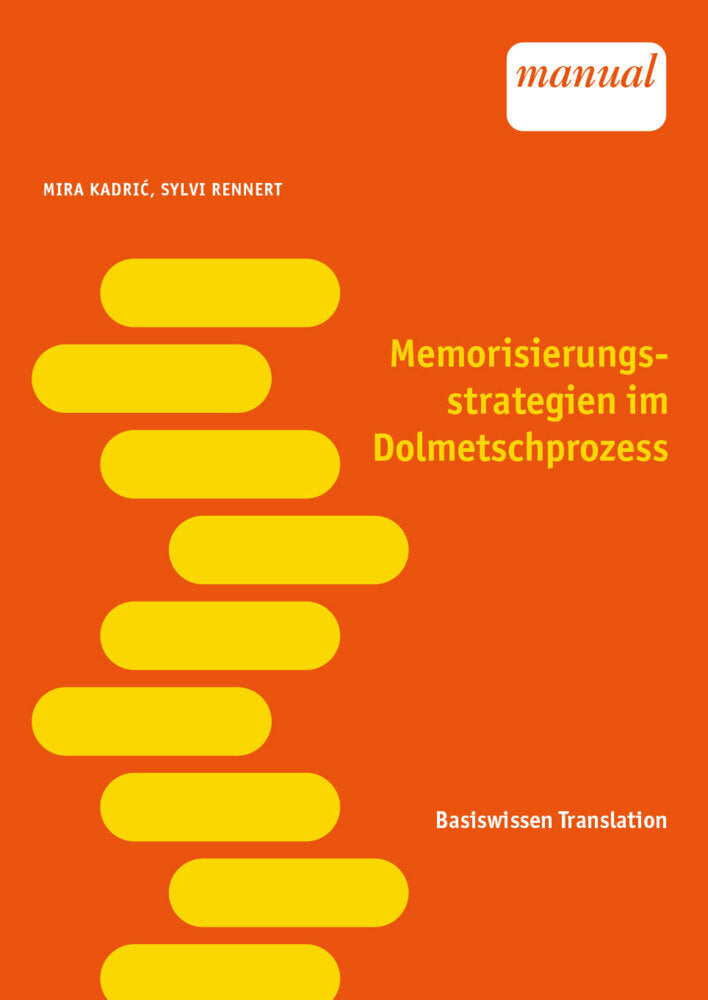 Memorisierungsstrategien im Dolmetschprozess (Mira Kadric)