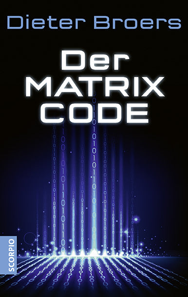 Der Matrix Code (Dieter Broers)