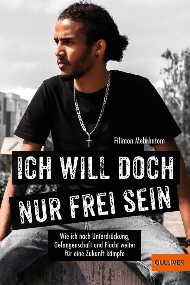 Ich will doch nur frei sein (Filimon Mebrhatom)