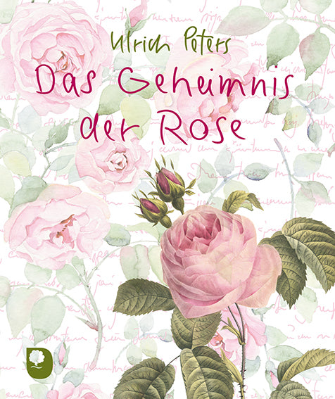 Das Geheimnis der Rose (Ulrich Peters)