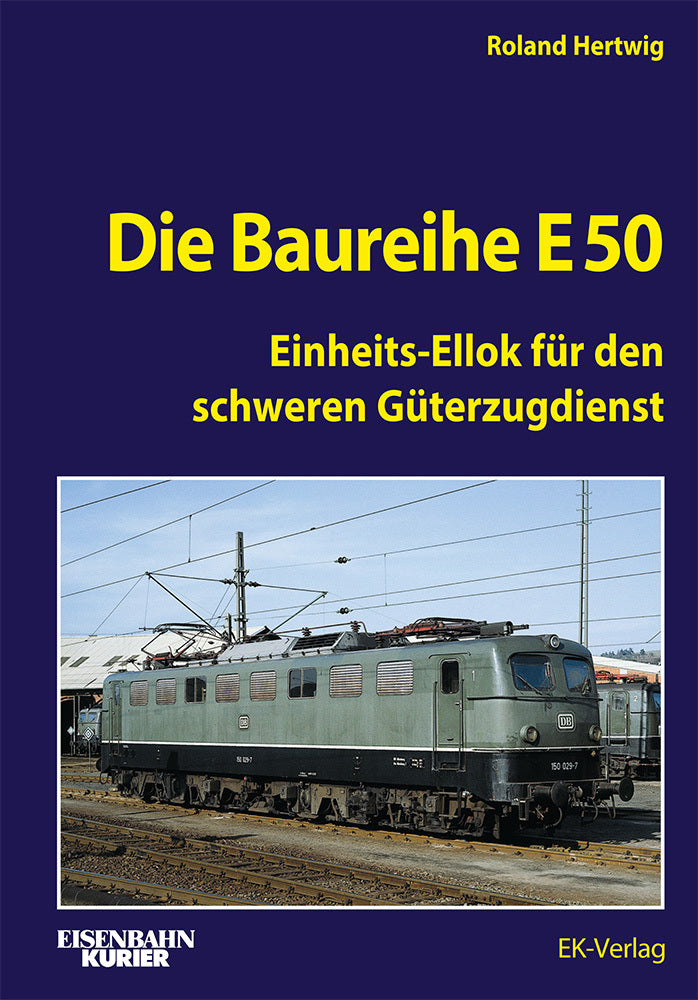 Die Baureihe E 50 (Roland Hertwig)