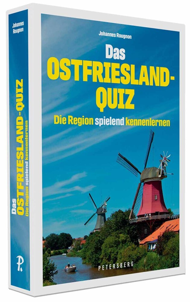 Das Ostfriesland-Quiz - 100 Fragen und Antworten (Johannes Rougnon)