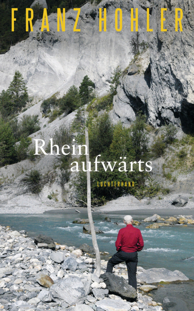 Rheinaufwärts (Franz Hohler)