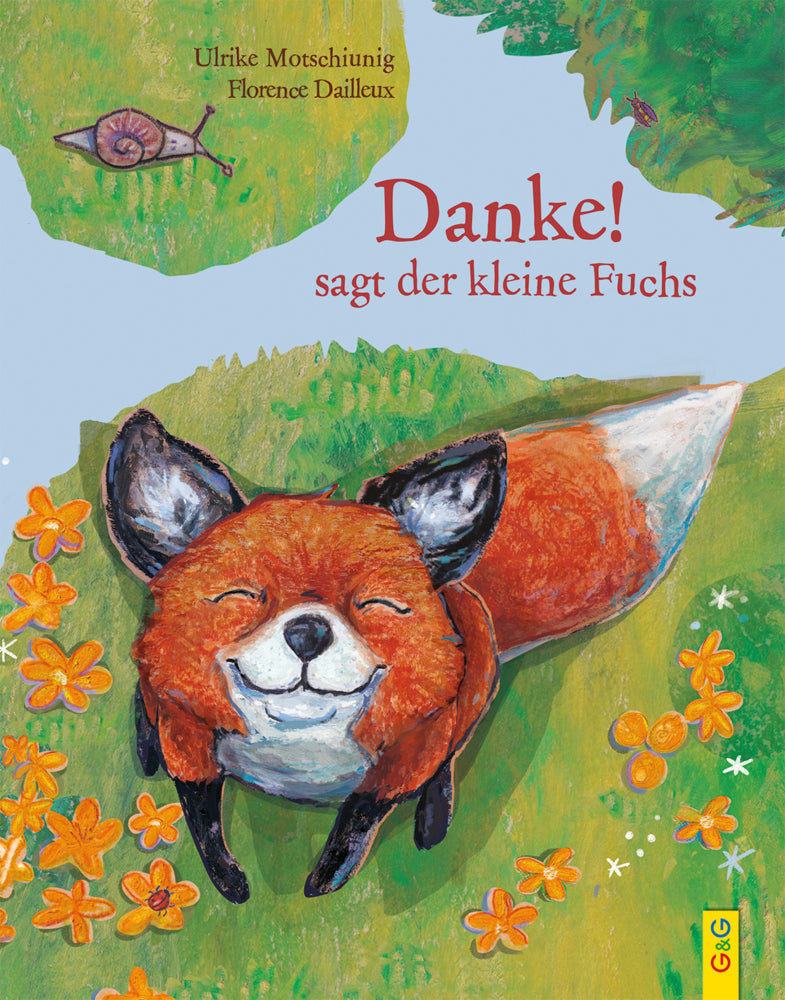 Danke!, sagt der kleine Fuchs (Ulrike Motschiunig)