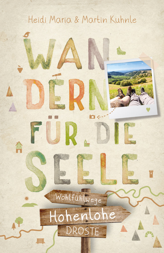 Hohenlohe. Wandern für die Seele (Heidi Maria Kuhnle)