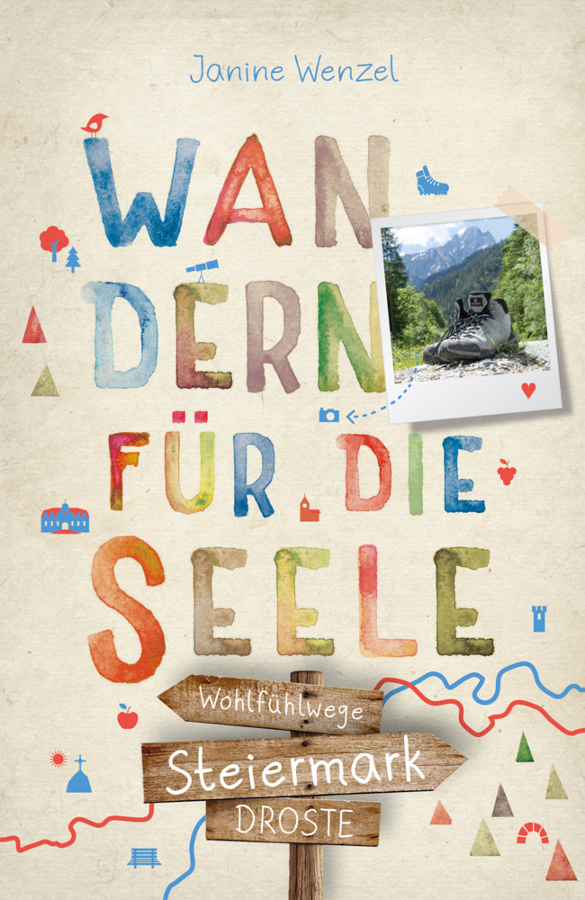 Steiermark. Wandern für die Seele (Janine Wenzel)