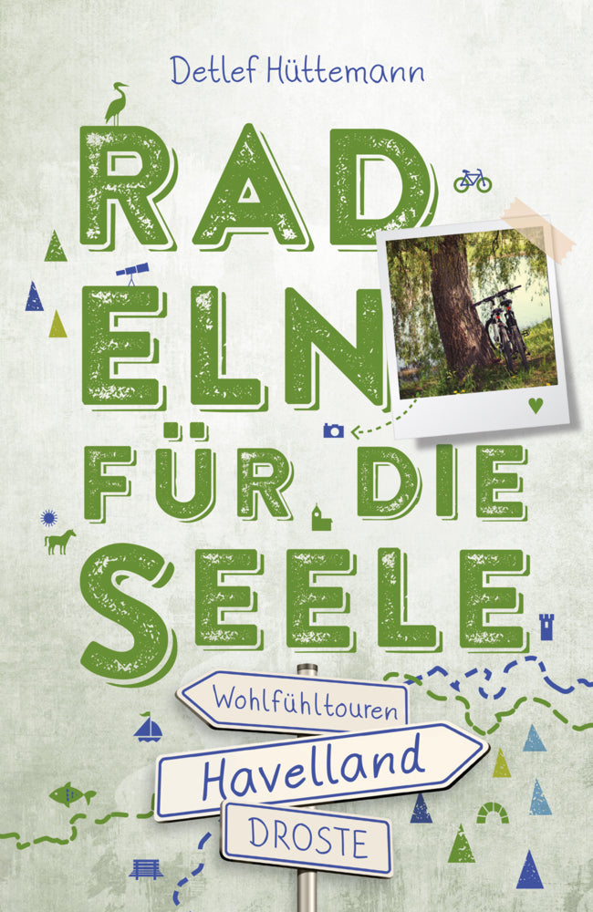 Havelland. Radeln für die Seele (Detlef Hüttemann)