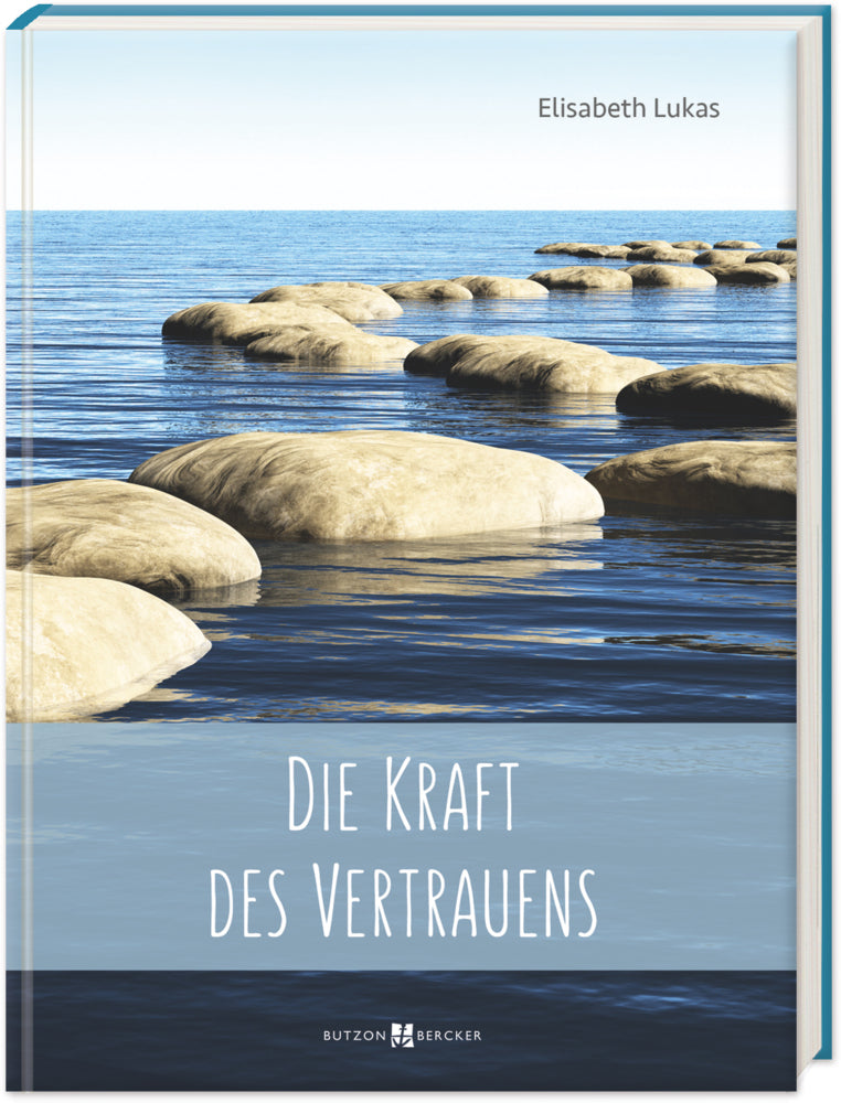 Die Kraft des Vertrauens (Elisabeth Lukas)