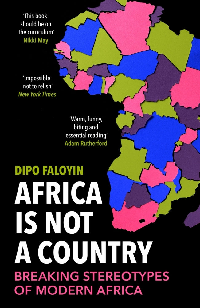 Africa Is Not A Country (Dipo Faloyin)