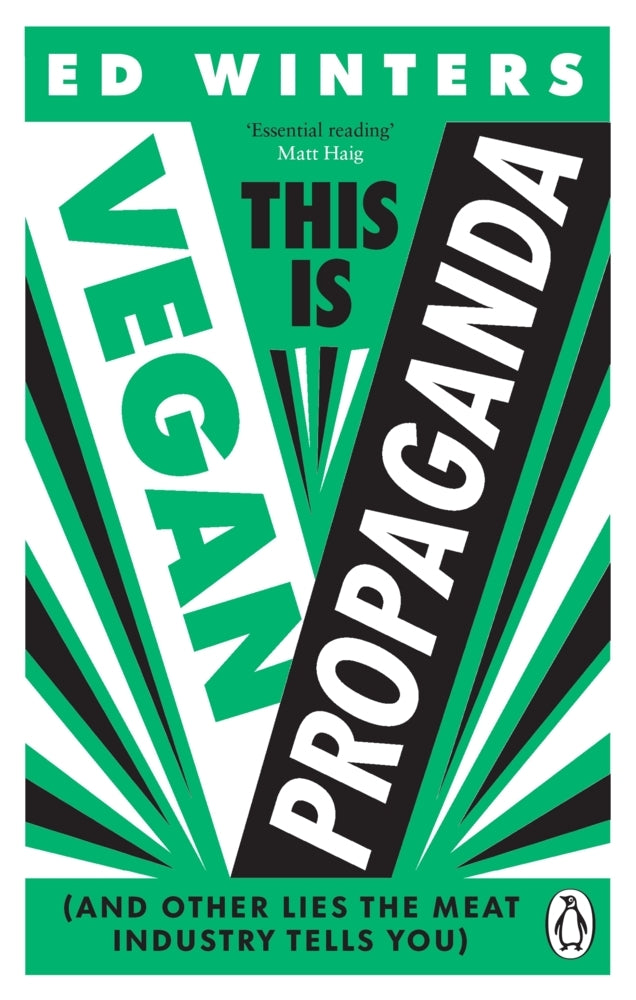This Is Vegan Propaganda (Ed Winters)