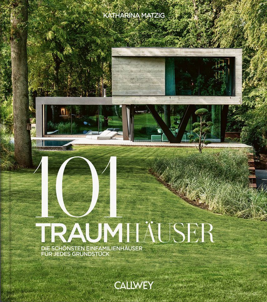 101 Traumhäuser (Katharina Matzig)