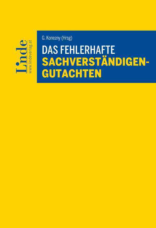 Das fehlerhafte Sachverständigengutachten (Martin Attlmayr)