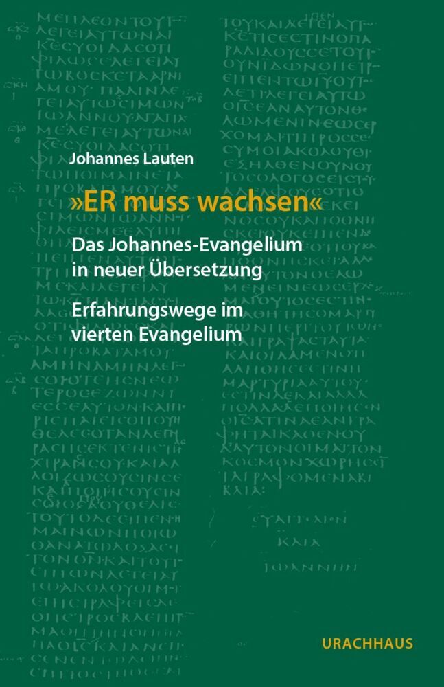 "ER muss wachsen" (Johannes Lauten)