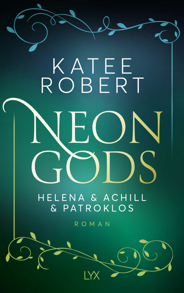 Neon Gods - Helena & Achill & Patroklos (Katee Robert)