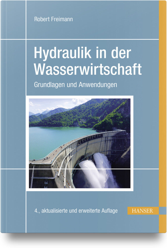 Hydraulik in der Wasserwirtschaft (Robert Freimann)