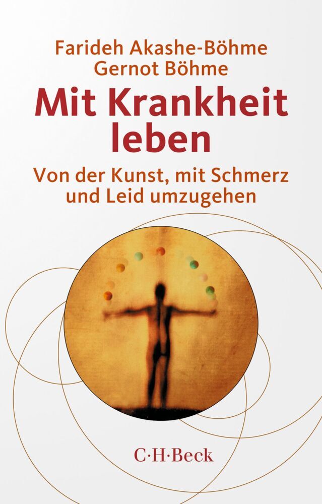 Mit Krankheit leben (Farideh Akashe-Böhme)