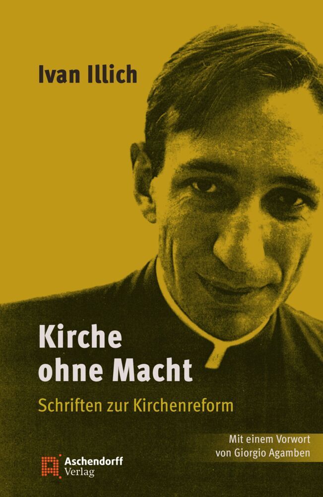 Kirche ohne Macht (Ivan Illich)