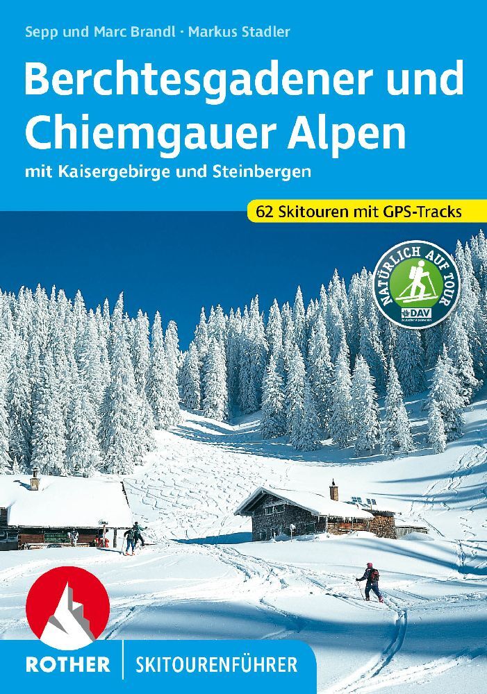 Berchtesgadener und Chiemgauer Alpen Skitourenführer (Sepp Brandl)