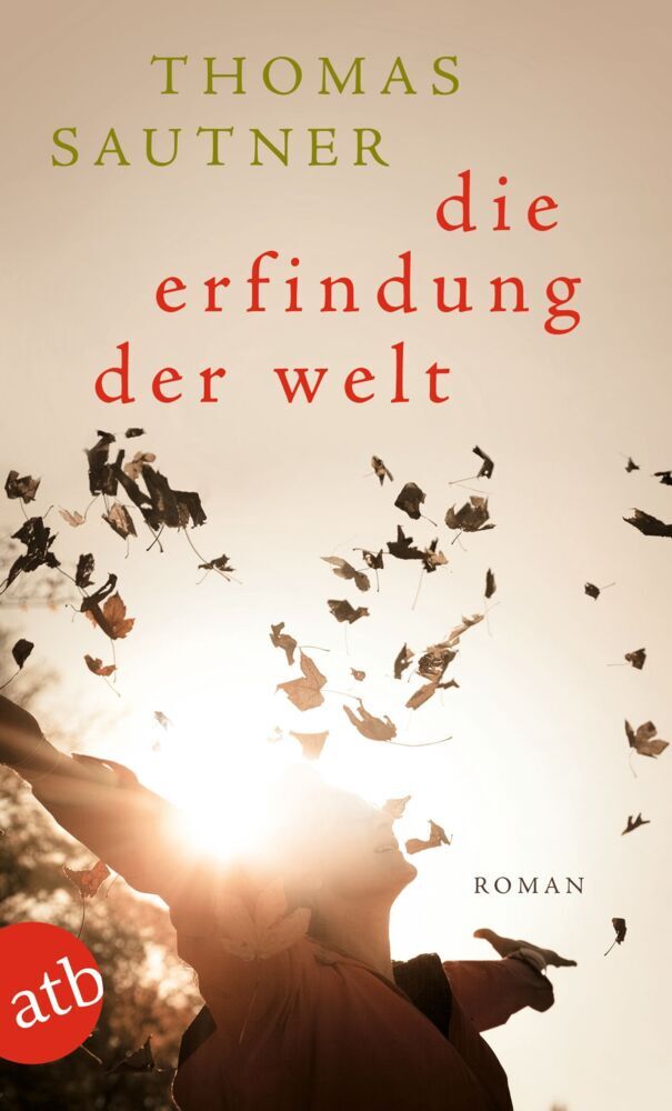 Die Erfindung der Welt (Thomas Sautner)
