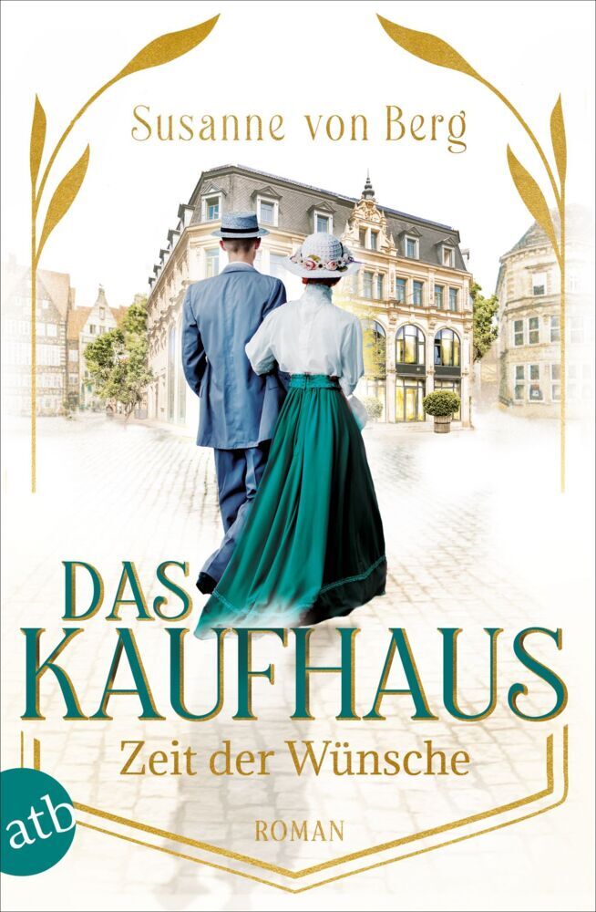 Das Kaufhaus - Zeit der Wünsche (Susanne Von Berg)
