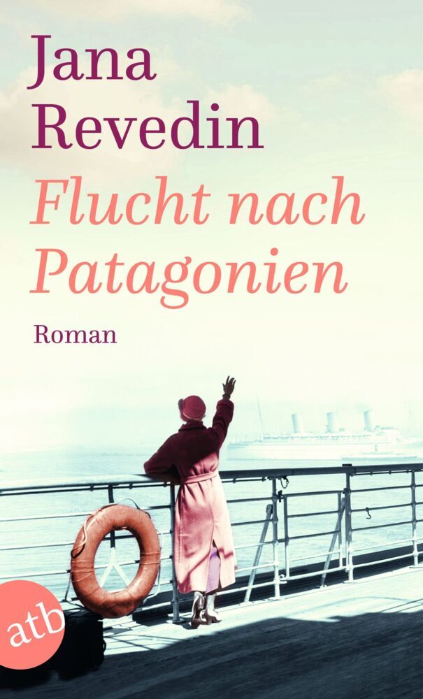Flucht nach Patagonien (Jana Revedin)