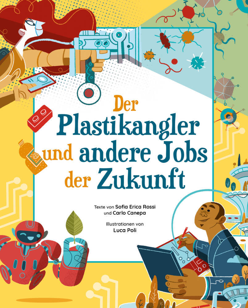 Der Plastikangler und andere Jobs der Zukunft (Sofia Erica Rossi)