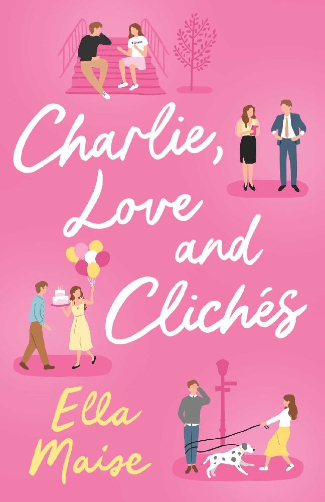 Charlie, Love and Clichés (Ella Maise)