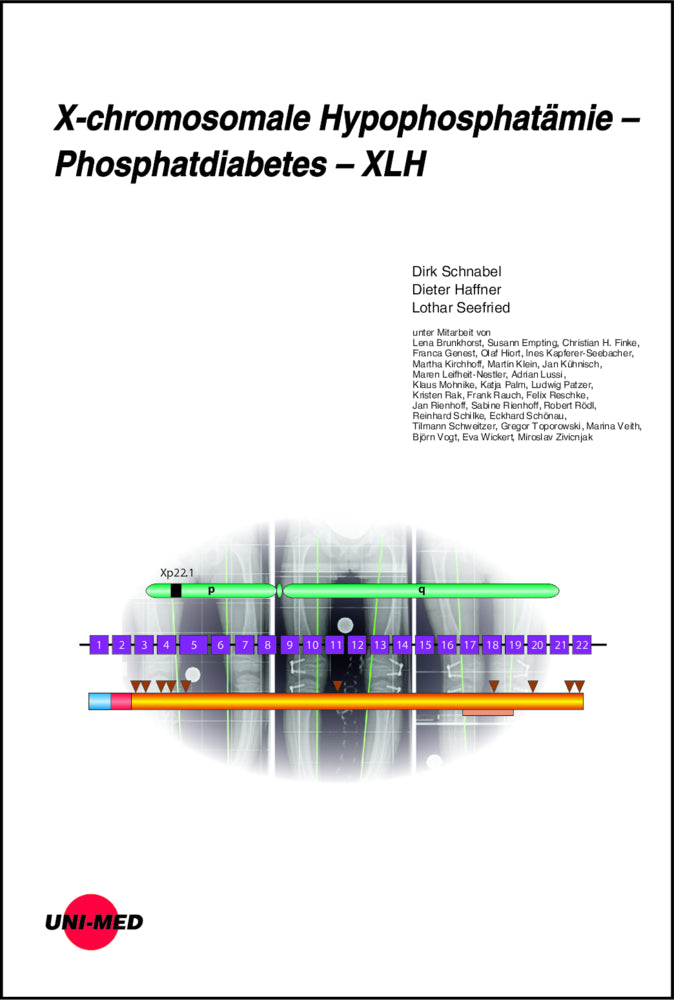 X-chromosomale Hypophosphatämie - Phosphatdiabetes - XLH (Dirk Schnabel)