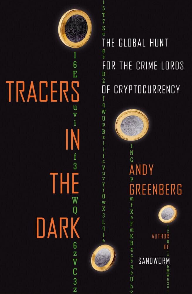 Tracers in the Dark (Andy Greenberg)