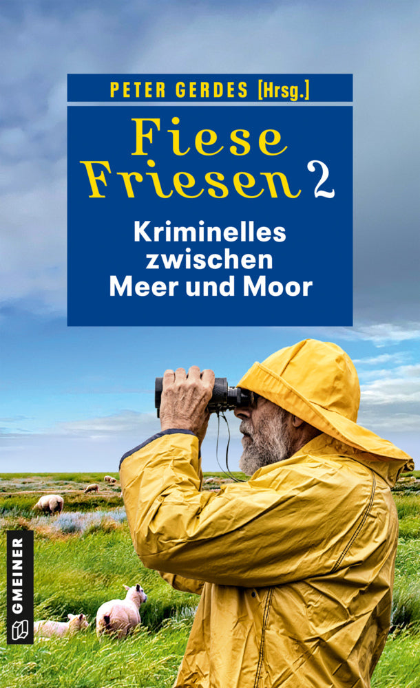 Fiese Friesen 2 - Kriminelles zwischen Meer und Moor (Ulrike Barow)