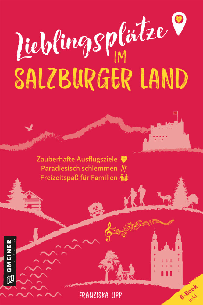 Lieblingsplätze im Salzburger Land (Franziska Lipp)