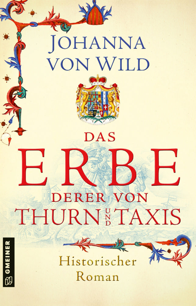 Das Erbe derer von Thurn und Taxis (Johanna Von Wild)