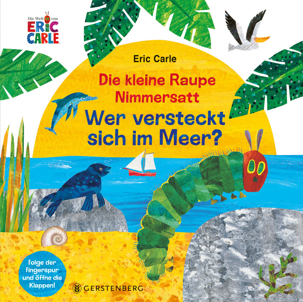 Die kleine Raupe Nimmersatt - Wer versteckt sich im Meer? (Eric Carle)