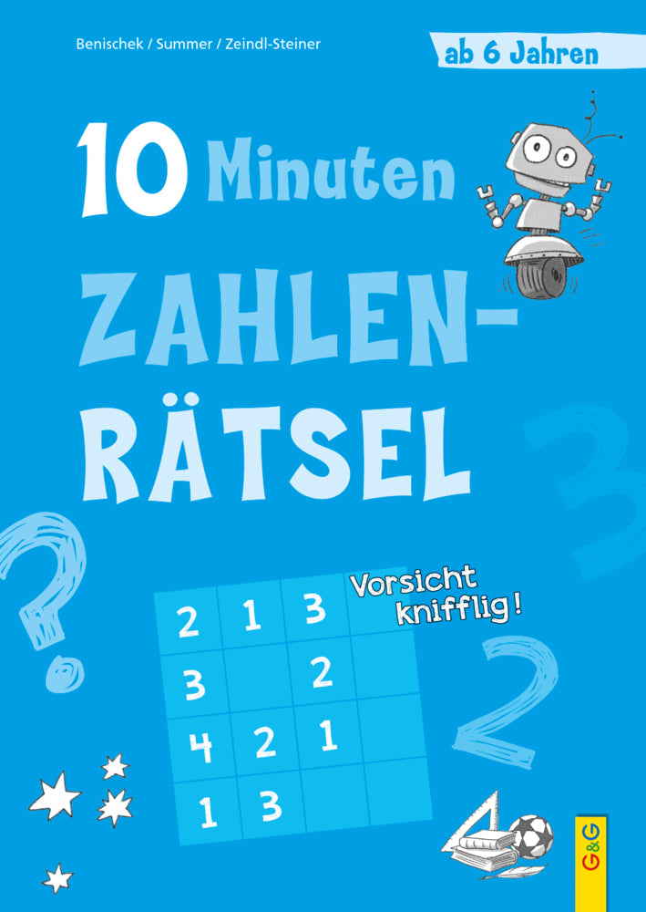 10-Minuten-Zahlenrätsel ab 6 Jahren (Isabella Bed. Ma Benischek)