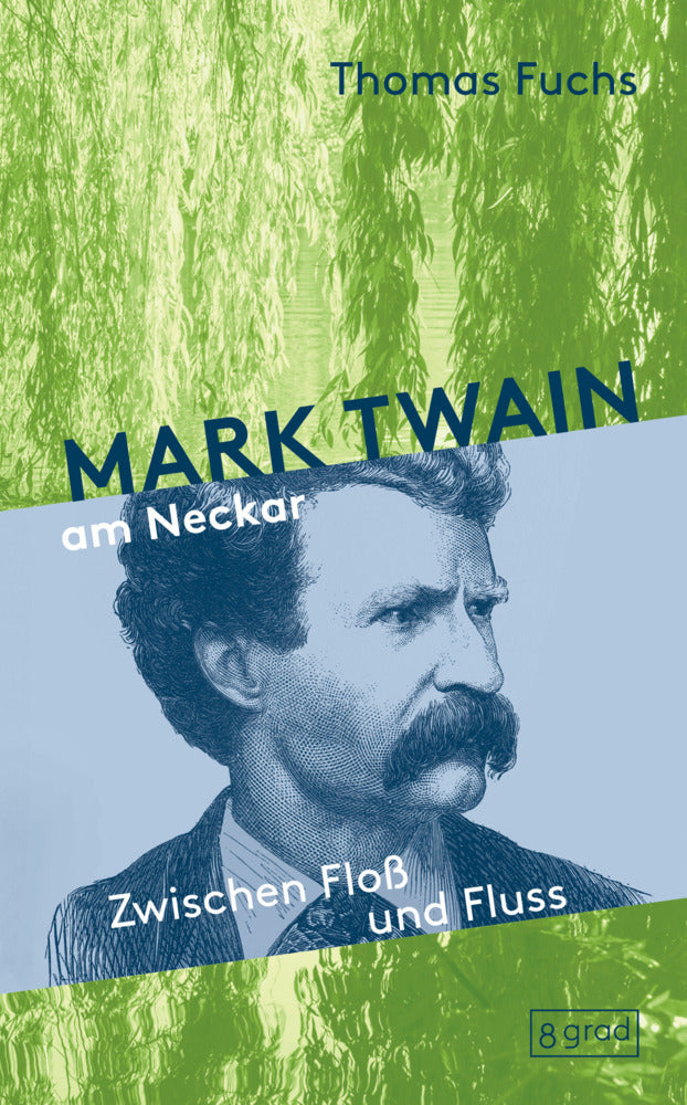 Mark Twain am Neckar (Thomas Fuchs)
