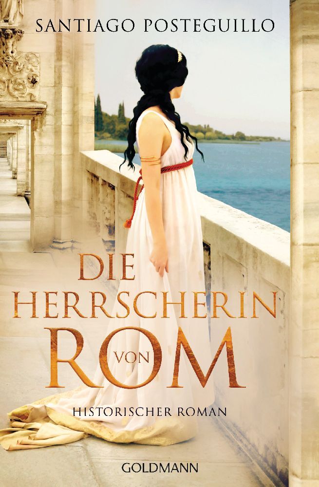 Die Herrscherin von Rom (Santiago Posteguillo)
