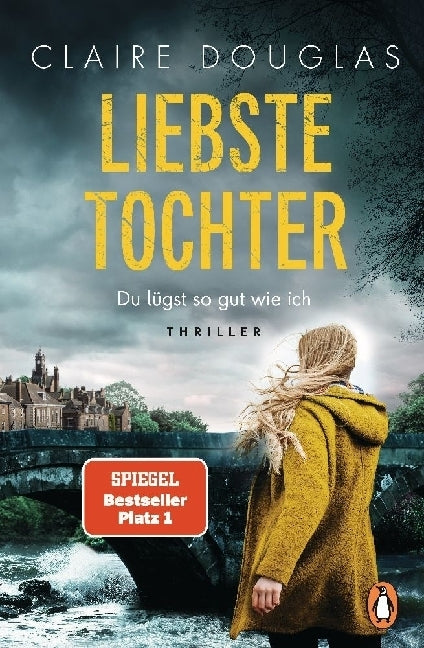 Liebste Tochter - Du lügst so gut wie ich (Claire Douglas)
