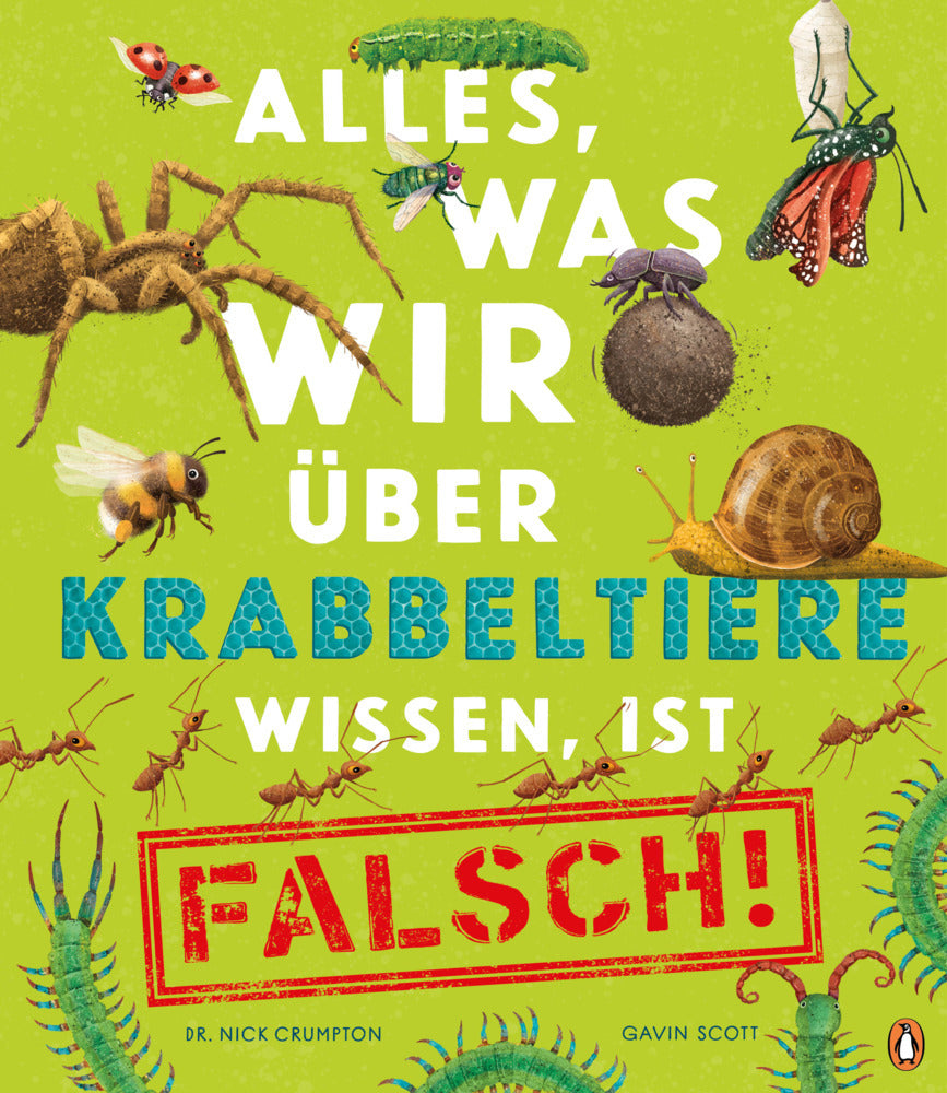 Alles, was wir über Krabbeltiere wissen, ist falsch! (Nick Crumpton)