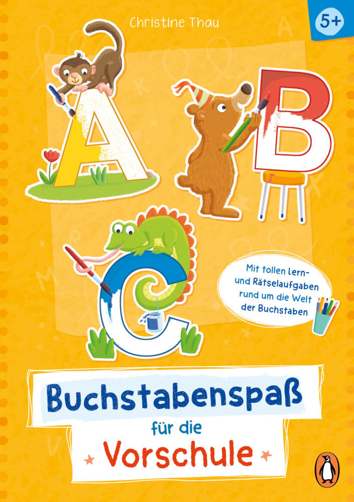A, B, C - Buchstabenspaß für die Vorschule (Christine Thau)